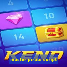 master pirate script